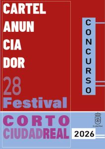 Concurso Cartel Anunciador 28 FCCR 2026 - Festival Corto Ciudad Real